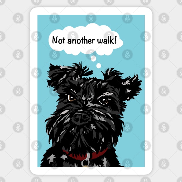 Miniature Schnauzer Funny Dog - not another walk Sticker by NattyDesigns